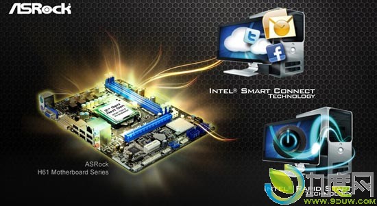 刷新华擎H61主板BIOS 可以实现Rapid Start(快速启动)、Smart Connect(智能连接)