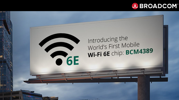 ͨȫ׿Wi-Fi 6EֻоƬBCM4389:5/ӳٽ2